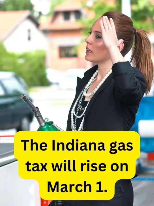 The Indiana gas tax will rise on March 1.